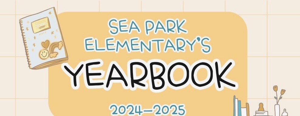 2024-2025 Sea Park Yearbook